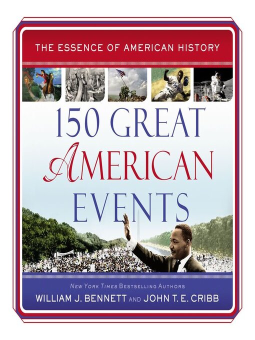 Title details for 150 Great American Events by William J. Bennett - Available